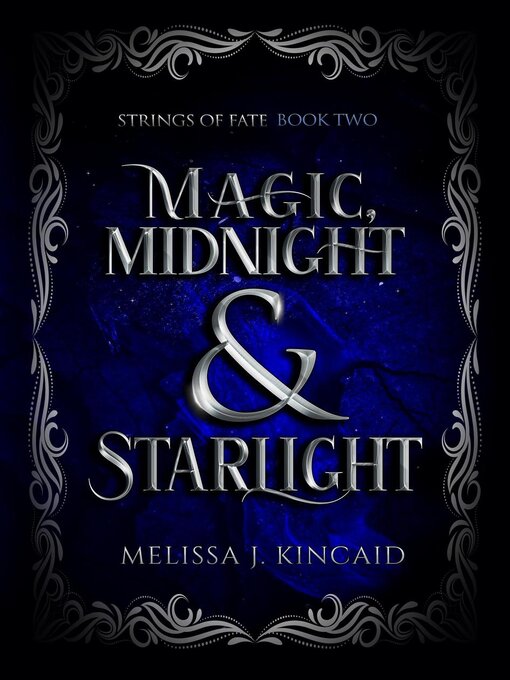 Title details for Magic, Midnight & Starlight by Melissa J. Kincaid - Available